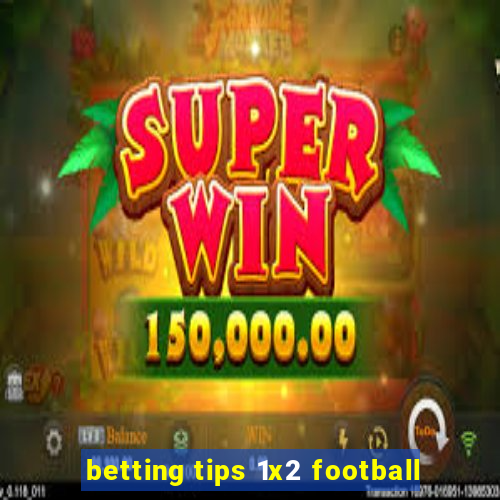 betting tips 1x2 football